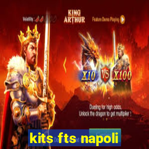 kits fts napoli